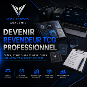 Formation – Devenir revendeur TCG professionnel